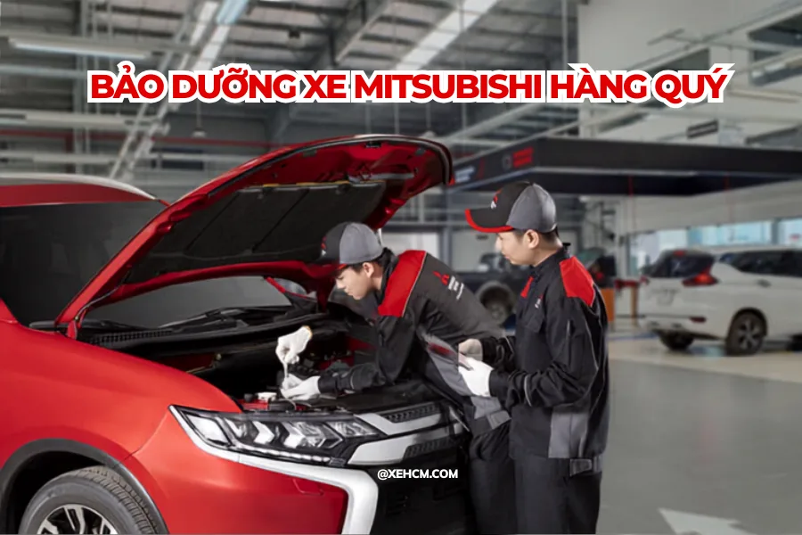Bảo Dưỡng Xe Mitsubishi Hàng Quý: Lợi Ích, Quy Trình và Chi Phí 1 Bảo Dưỡng Xe Mitsubishi Hàng Quý: Lợi Ích, Quy Trình Và Chi Phí