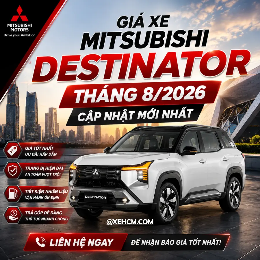 Giá Xe Mitsubishi Destinator Tháng 8/2026 | Mitsubishi Bình Dương