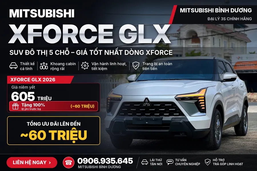 Chính Sách ưu đãi Mitsubishi Xforce Glx Tháng 10/2026 – Hỗ Trợ 100% Lệ Phí Trước Bạ