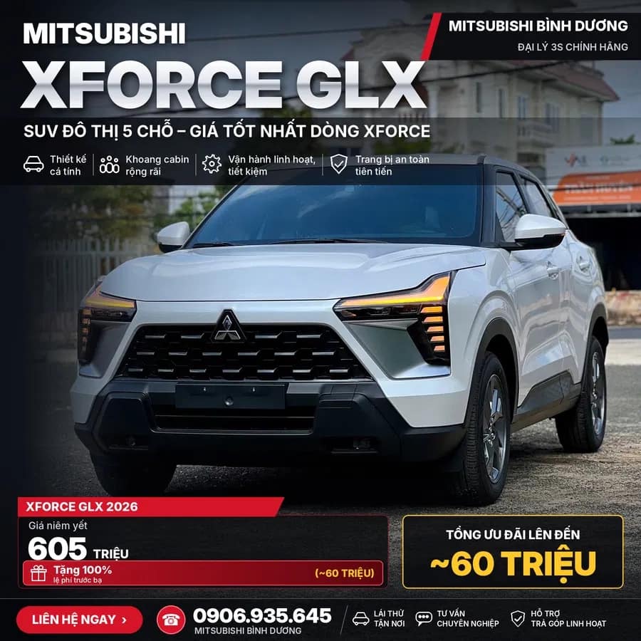 Chính Sách ưu đãi Mitsubishi Xforce Glx Tháng 10/2026 – Hỗ Trợ 100% Lệ Phí Trước Bạ